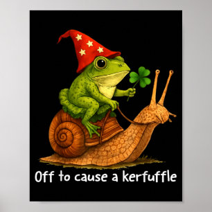 Whimsical frog wizard off to cause a kerfuffle mem poster