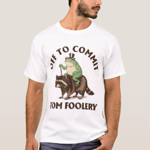 Whimsical Frog Wizard Off To Commit Tom Foolery T-Shirt