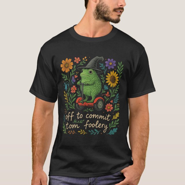 Whimsical Frog Wizard - Off To Commit Tomfoolery F T-Shirt (Front)