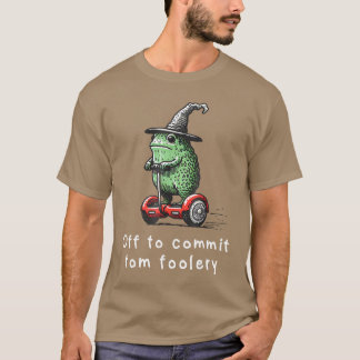 Whimsical Frog Wizard Off to Commitom Foolery Frog T-Shirt