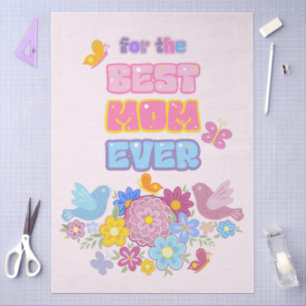 Whimsical Garden Birds & Butterflies Best Mum Ever Tissue Paper