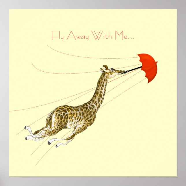 Whimsical Giraffe Umbrella Fly Away With Me Poster (Front)