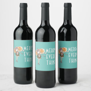 Whimsical Girl Merry Everything  Christmas  Wine Label