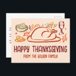 Whimsical Happy Thanksgiving Friendsgiving Custom Postcard<br><div class="desc">Perfect cute postcard to wish happy thanksgiving to family, friends or colleagues! Hand made art for you! Perfect for a Thanksgiving holiday or Friendsgiving - change the text for your needs. FULLY CUSTOMIZABLE! Click on “Personalise” above to edit the text on the front and back. Click "edit using design tool"...</div>