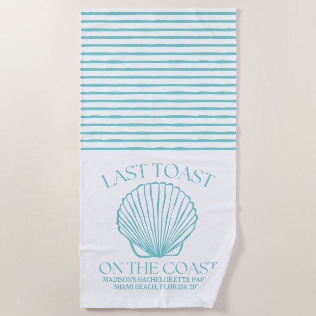 Whimsical Last Toast On The Coast Turquoise Beach Towel (Front)
