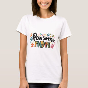 Whimsical "Pawsome MOM" Graphic with Colorful Paws T-Shirt
