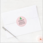 Whimsical Pink Green Christmas Tree Return Address Classic Round Sticker<br><div class="desc">You can personalise black text with your personalised message and name. At the top, you can customise the black script that says "Merry Christmas". There's additional black display text that you can edit to show your name and return address. This pale pink sticker has a green Christmas tree above the...</div>