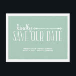 Whimsical Rustic Save the Date Announcement Postcard<br><div class="desc">This charming,  country-chic save the date post card features the text "Kindly save our date" in two whimsical fonts. The pretty green background and hand-drawn white border add to the whimsy nature of the card.</div>