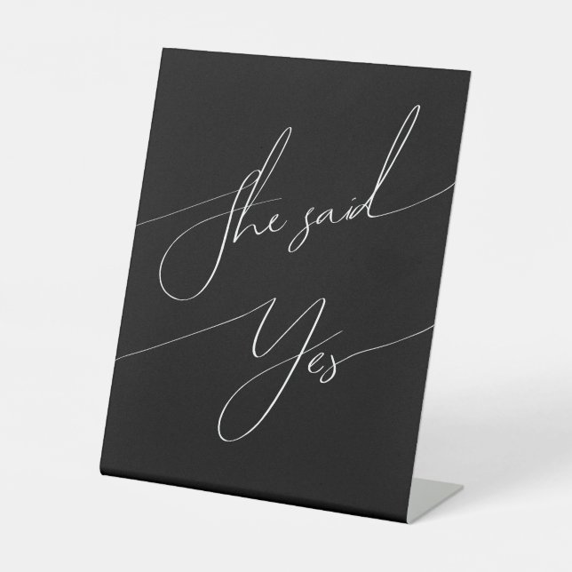 Whimsical Script | Black Wedding She Said Yes Pedestal Sign (Front)