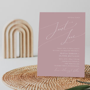 Whimsical Script Dusty Rose Just Love Wedding Invitation
