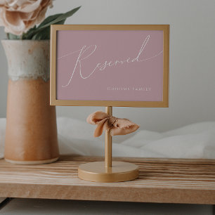 Whimsical Script   Dusty Rose Reserved Sign