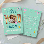 Whimsical Teal Photo Love You Mom Mother's Day Card<br><div class="desc">Celebrate Mom with a touch of magic and a lot of heart! This personalized Mother's Day card features a vibrant teal background adorned with hand-drawn dragonflies, wildflowers, and dainty hearts. The playful "LOVE YOU MOM" typography creates a frame for your favorite memory, displayed in a central circular photo window with...</div>