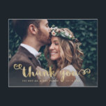 Whimsical Wedding Photo Faux Gold Script Thank You Postcard<br><div class="desc">This stunning,  modern wedding thank you postcard features your personal wedding photo,  with trendy,  faux gold look elegant script typography.</div>