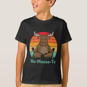 Whimsical Wildlife Na-moose-te Funny Moose Yoga Pu T-Shirt