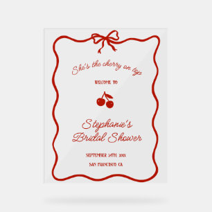 Whimsy Red She's the Cherry on Top Bridal Shower Acrylic Sign
