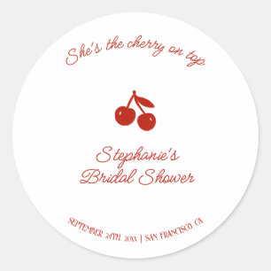 Whimsy Red She's the Cherry on Top Bridal Shower Classic Round Sticker