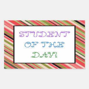 Whimsy "STUDENT OF THE DAY!" Sticker