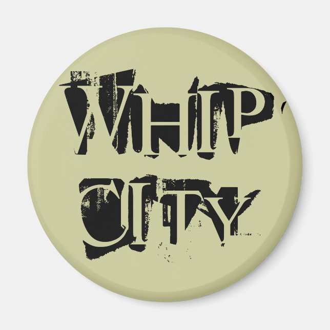 WHIP CITY MAGNET (Front)