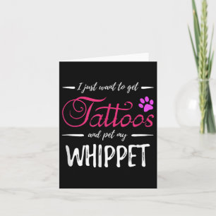 Whippet Dog Lover Tattoo Funny Dog Mum Gift Idea Card