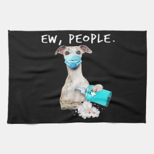 Whippet Ew People Dog Wearing A Face Mask Tea Towel
