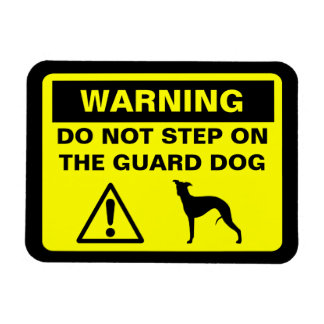 Whippet Guard Dog Warning Magnet