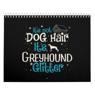 Whippet   Its Not Dog Hair Its Greyhound Glitter Calendar