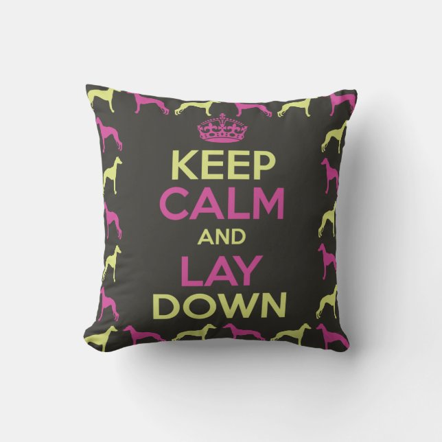 Whippet Keep Calm and Lay Down Cushion (Front)