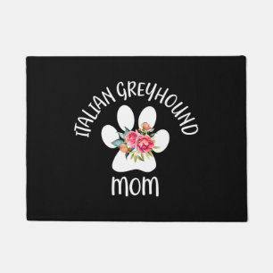 Whippet Lover   Italian Greyhound Mom Doormat