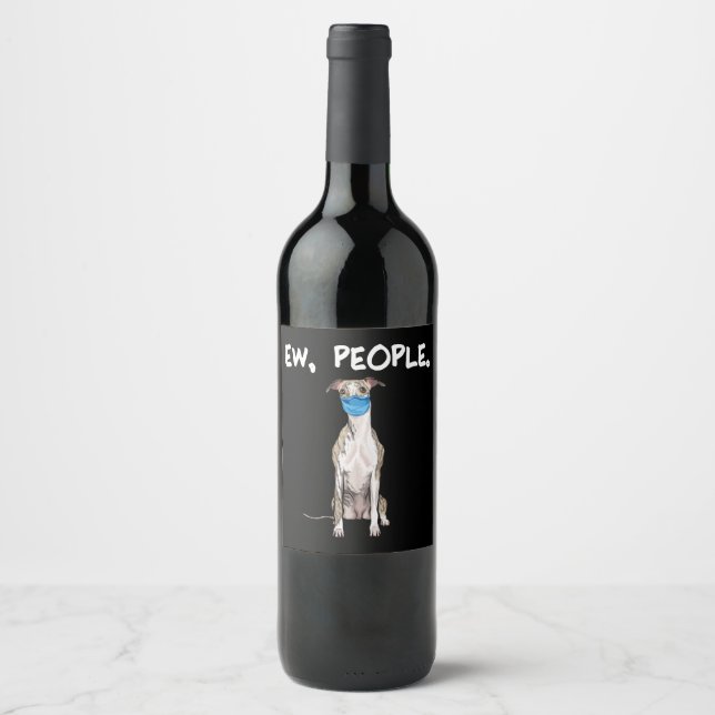 whippet people dog wearing face mask pullover . wine label (Front)