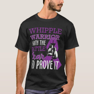 Whipple Warrior With Battle Scar Pancreatic T-Shirt
