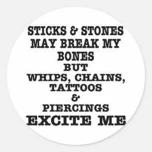 Whips Chains Tattoos & Piercings Excite Me Classic Round Sticker