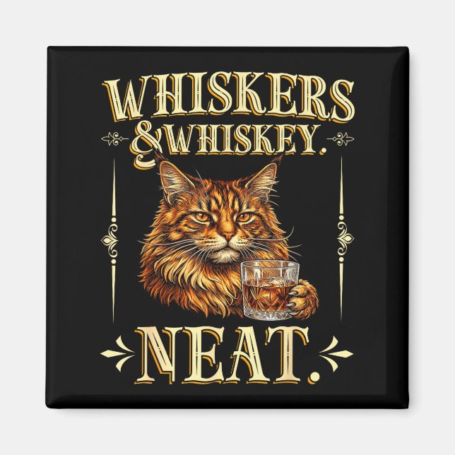 Whiskers &amp; neat funny meme cat lover drinker  magnet (Front)