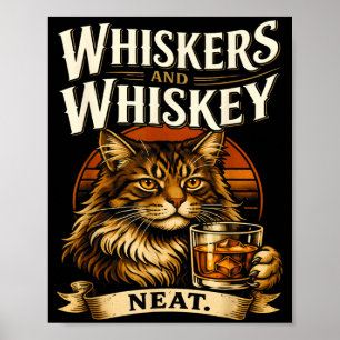 Whiskers and Neat Funny Cat Lover Drinker Poster