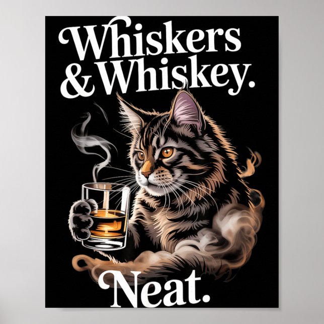 Whiskers and Neat Funny Cat Lover Drinker Poster (Front)