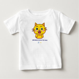 Whiskers Know the Way–Cute Cat Quote Gift for Kids Baby T-Shirt