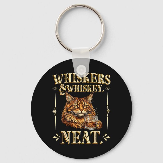Whiskers Neat Funny Meme Cat Lover Drinker Key Ring (Front)