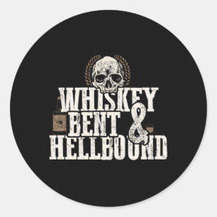 Whiskey Bent And Hellbound Distressed Biker Style Classic Round Sticker