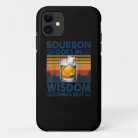 Whiskey  Bourbon Goes in Wisdom Comes Out