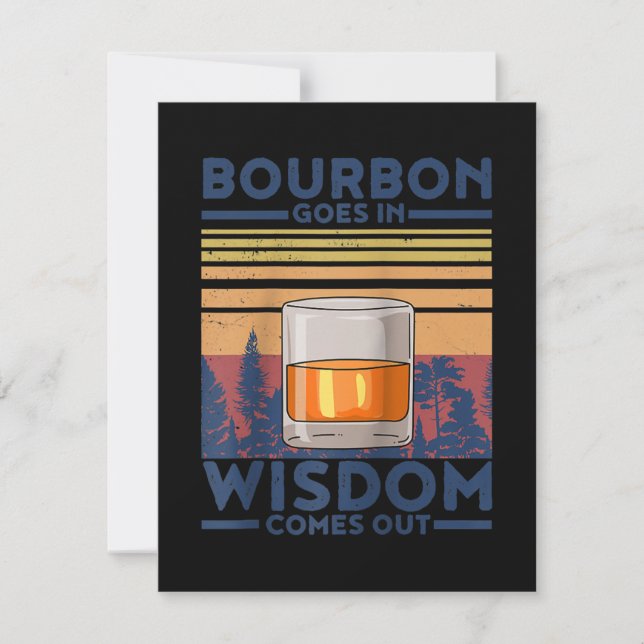 Whiskey Bourbon Goes in Wisdom Comes Out Thank You Card (Front)