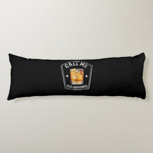 Whiskey Calls Me Old Fashioned Body Cushion