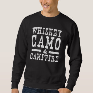 Whiskey Camo And Campfire Drinking Camping Sweatshirt