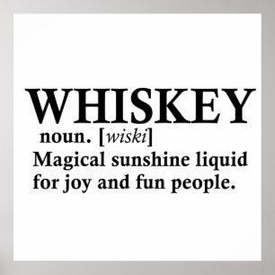Whiskey definition funny alcohol sayings poster