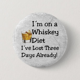 Whiskey Diet 6 Cm Round Badge