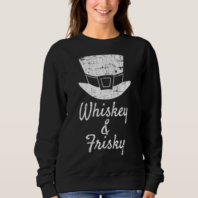 Whiskey Frisky  Vintage St Patricks Sweatshirt (Front)