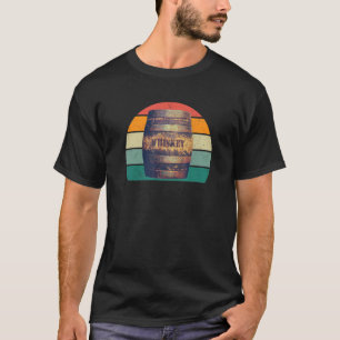 whiskey glass scotland barrel keg barrels alcohol T-Shirt