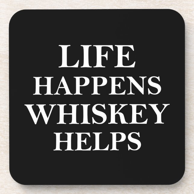 Whiskey helps funny alcohol sayings coaster (Front)