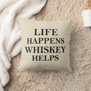 Whiskey helps funny alcohol sayings cushion