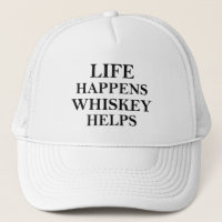 Whiskey helps funny alcohol sayings