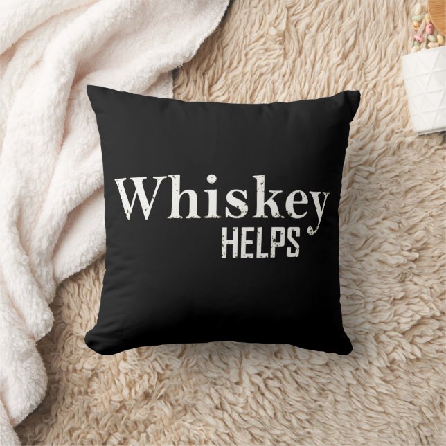 Whiskey helps funny drinking alcohol quotes cushion (Blanket)