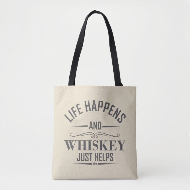 Whiskey helps funny drinking alcohol sayings tote bag (Front)